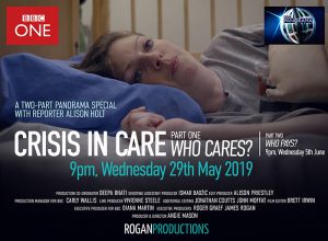 Next on TV - Crisis in Care: Who cares? 9pm Wednesday 29th May 2019